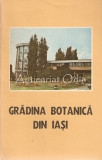 Gradina Botanica Iasi - Ghid Universitar 1985, 71 pagini