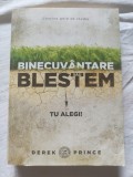 Derek Prince - Binecuv&acirc;ntare sau Blestem. Tu alegi!