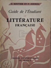 E. Bouvier - Guide de l&amp;#039;Etudiant en litterature francaise (Editia: 1964) foto