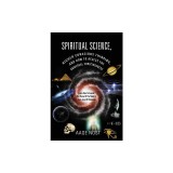 Spiritual Science, Higher Conscious Thinking, and How to Access the Universal Consciousness: Learn How to Expand the Power of the Mind at Every Level
