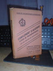 CARTE MATEMATICA : COMPLEMENT D&amp;#039;ALGEBRE * CLASSE DE MATHEMATIQUES , PARIS ~ 1944 foto
