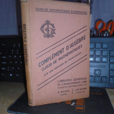 CARTE MATEMATICA : COMPLEMENT D'ALGEBRE * CLASSE DE MATHEMATIQUES , PARIS ~ 1944