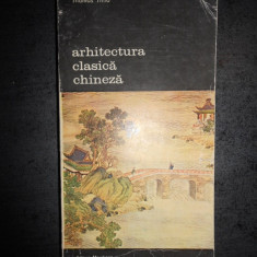 THOMAS THILO - ARHITECTURA CLASICA CHINEZA