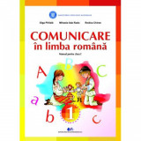 Comunicare in Limba romana - Clasa 1 - Manual - Olga Piriiala, Mihaela Ada Radu, Rodica Chiran, Didactica Si Pedagogica