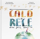 Cald și rece &icirc;n jurul Lumii &ndash; Daniela Gheorghiță