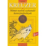 Kreuzer 1. szint - N&eacute;met nyelvű sz&oacute;tanul&oacute; keresztrejtv&eacute;nyek - 1000 sz&oacute;val - Danka Attila