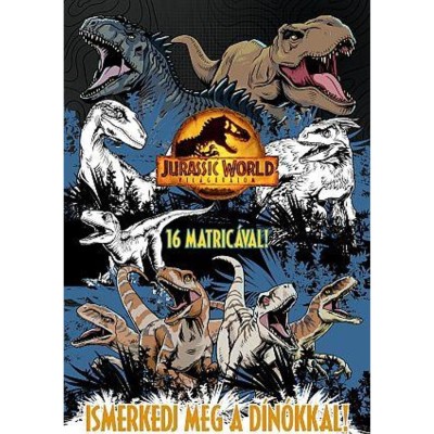 Jurassic World - Vil&amp;aacute;guralom - Ismerkedj meg a d&amp;iacute;n&amp;oacute;kkal! foto