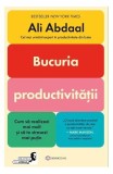 Bucuria Productivitatii Ali Abdaal Carte Dezvoltare Personala Brosata Stres Mai Putin Succes