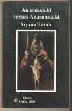 An.unnak.ki versus An.unnak.ki-Aryana Havah