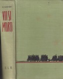 Roman Vii si morti de Konstantin Simonov, carte beletristica despre Al Doilea Razboi Mondial, editura Literatura Universala, coperta cartonata, romana