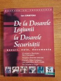 Ion Cristoiu, De la Dosarele Legiunii la Dosarele Securității. Eseuri, note, documente