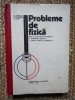 Probleme de Fizica G. Ionescu - Editura Didactica 1978, 469 pagini, Editie Cartonata