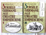 SURSELE GERMANE ALE CREATIEI EMINESCIENE - Vol. I+II, Helmuth Frisch, 1999