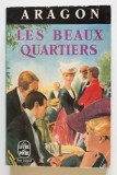 Aragon - Les beaux quartiers (Frumoasele cartiere)