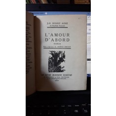 L&#039;Amour D&#039;Abord - J.H.Rosny Aine