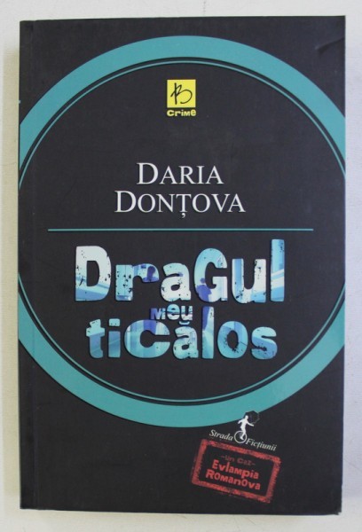 DRAGUL MEU TICALOS de DARIA DONTOVA , 2014