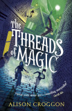 The Threads of Magic | Alison Croggon, 2020, Walker Books Ltd