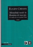 Eugen Crihan - Mentalitati rurale in Romania de tranzitie. Un studiu de caz in