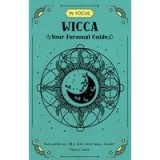 In Focus Wicca: Your Personal Guide