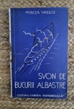 SVON DE BUCURII ALBASTRE - MIRCEA VASILIU