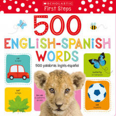 My First 500 Words / MIS Primeras 500 Palabras (Scholastic Early Learners)