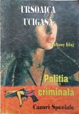 Ursoaica Ucigașa - Anthony King, Carte Polițistă, Ed. National 1999, Colectia Politia Criminala. Cazuri Speciale
