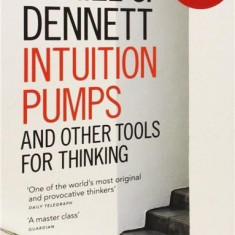 Intuition Pumps and Other Tools for Thinking | Daniel C. Dennett