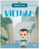 Vietnam. Tarile lumii
