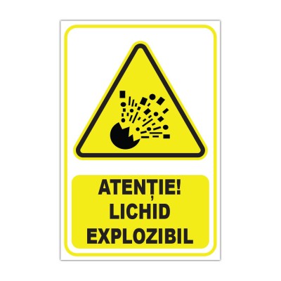 Indicator avertizare &amp;bdquo;Atenție! Lichid explozibil&amp;rdquo; foto