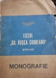 Traian Nicola - Liceul Gh. Rosca Codreanu. Barlad. Monografie