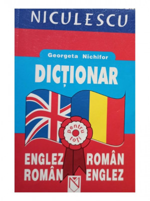 Georgeta Nichifor - Dictionar englez - roman, roman - englez (2006) foto