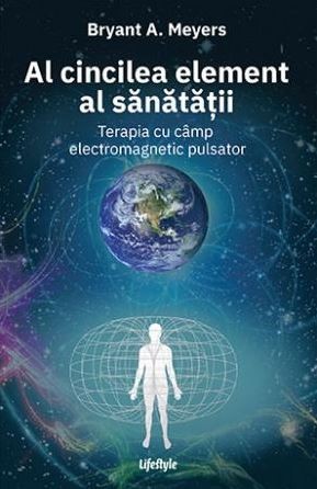 Bryant A. Meyers - Al cincilea element al sanatatii