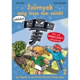 Sz&ouml;rnyek - am&iacute;g &ouml;ssze nem es&uuml;nk! - Egy f&uuml;ggetlen &eacute;s nem hivatalos Minecraft ifj&uacute;s&aacute;gi reg&eacute;ny 2. - Heiko Wolz
