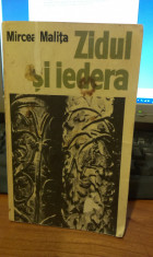 Mircea Malita - Zidul si iedera (Editura Cartea Romaneasca 1977) foto