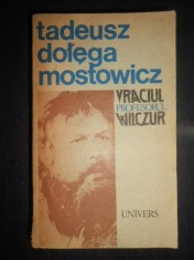 Tadeusz Dolega Mostowicz - Vraciul. Profesorul Wilczur foto