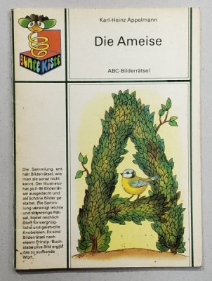 DIE AMEISE von KARL - HEINZ APPELMANN , ABC - BILDERRATSEL , TEXT IN LIMBA GERMANA , 1984 foto