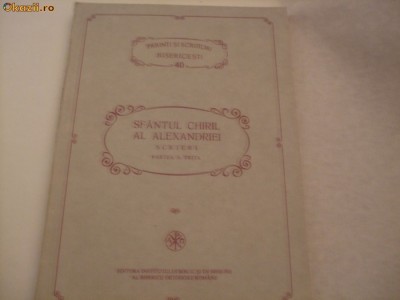 SFANTUL CHIRIL AL ALEXANDRIEI - p. a treia, DESPRE SFANTA TREIME, PSB nr. 40 foto