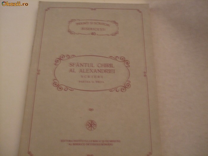 SFANTUL CHIRIL AL ALEXANDRIEI - p. a treia, DESPRE SFANTA TREIME, PSB nr. 40