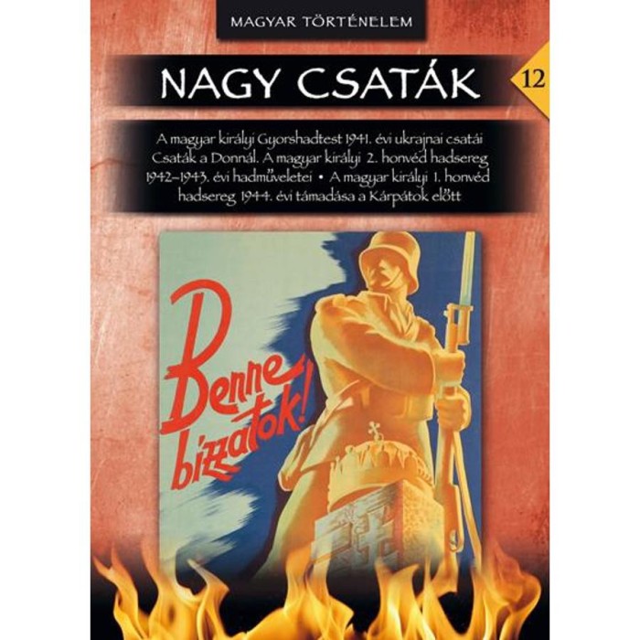 Nagy csat&aacute;k 12. k&ouml;tet - Harcok a horogkereszt &aacute;rny&eacute;k&aacute;ban - Dr. Szab&oacute; P&eacute;ter