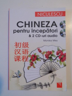CHINEZA PENTRU INCEPATORI &amp;amp; 2 CD-URI AUDIO de MONIKA MEY 2014, CONTINE 2 CD foto