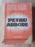Eugen Relgis - Petru Arbore (Ed. Vatra; ediție definitivă)