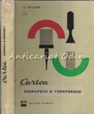Cartea Zugravului si Vopsitorului, Ing. C. Tsicura, Ed. Tehnica 1969, Constructii, 347 pagini