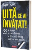 Uita ce ai invatat! - Polirom