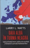 Larry Watts - Oaia alba in turma neagra. Lupta pe frontul intern: politica de, Rao