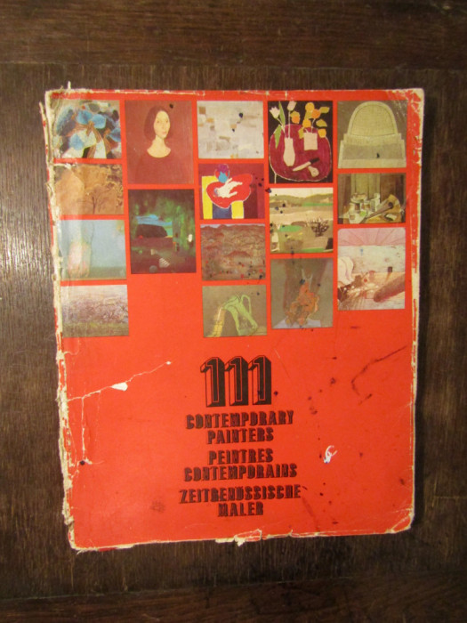 111Contemporary Painters / Peintres contemporaires / Zeitgenossische Maler