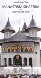 Monah Pimen Vlad - Manastirea Sihastria sau Dragostea cea dintai