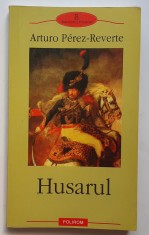 Arturo Perez-Reverte - Husarul foto