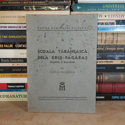 IUSTIN HANDREA - SCOALA TARANEASCA DE LA GRID-FAGARAS , 1945 , CU DEDICATIE * foto