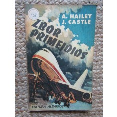 Zbor primejdios - A. Hailei &amp; J. Castle