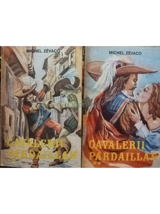 Michel Zevaco - Cavalerii Pardaillan, 2 vol.